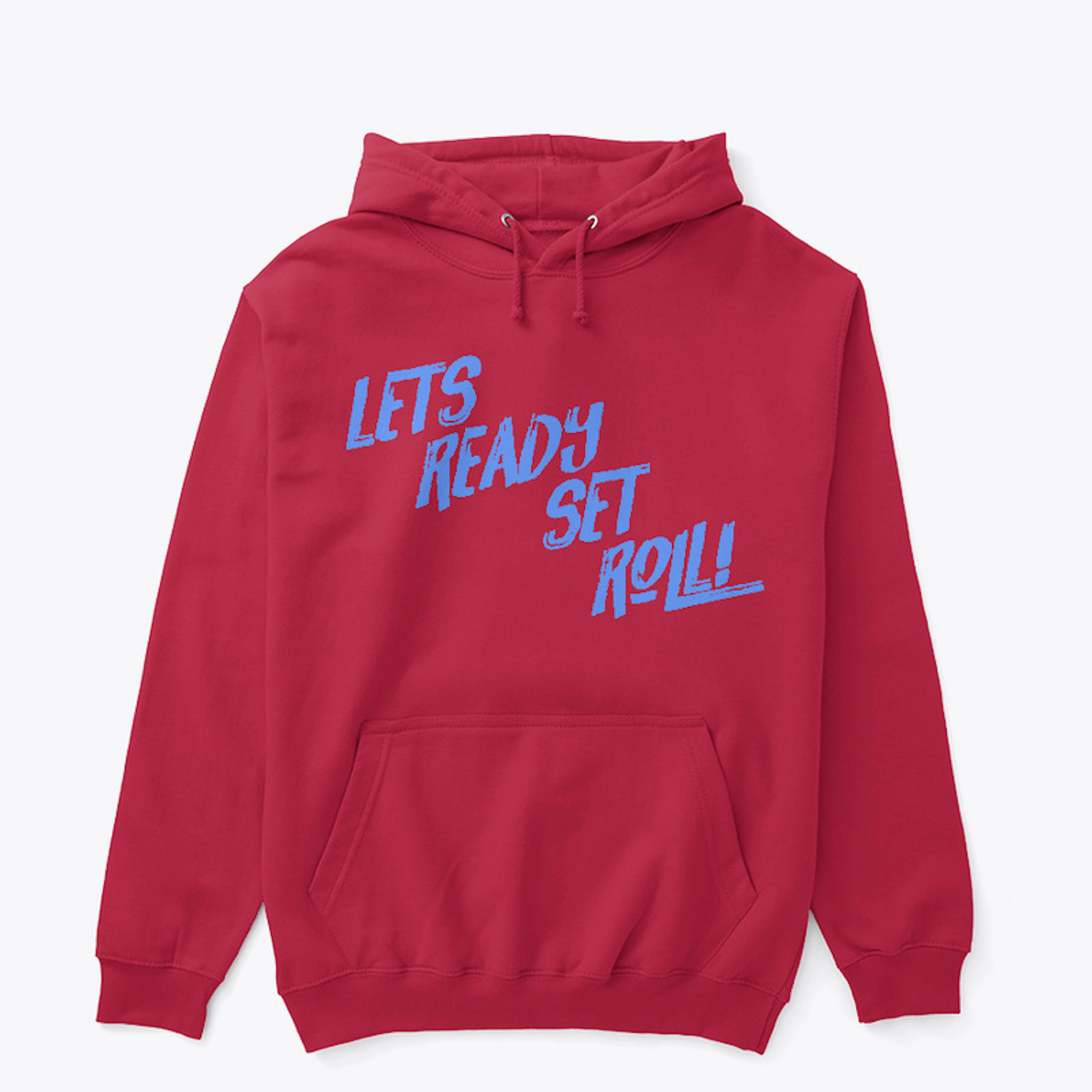 RSR Lets  Roll Hoodie